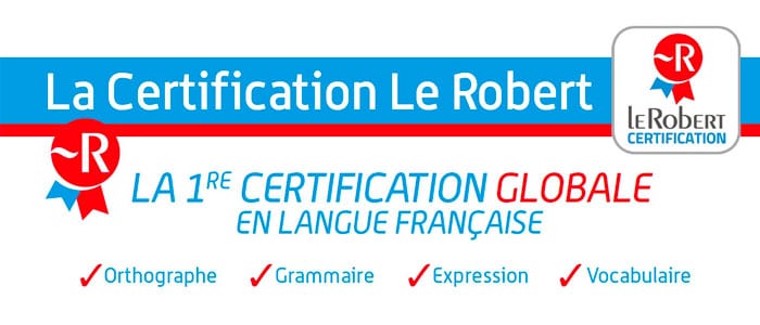 Français orthographe : découvrez la certification Le Robert