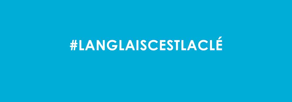 #LANGLAISCESTLACLÉ – Cours d’anglais à Nice avec Explora Langues